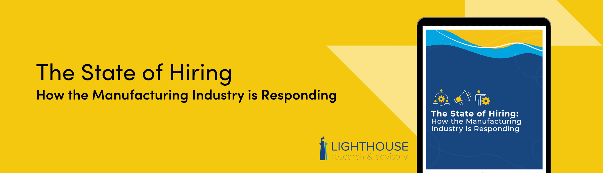 Navigating the modern hiring market in the Manufacturing industry | Hero Image | Resource Page