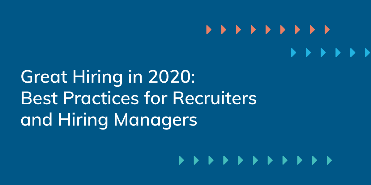 Best Practices for Recruiters and Hiring Managers- Webinar Follow-Up