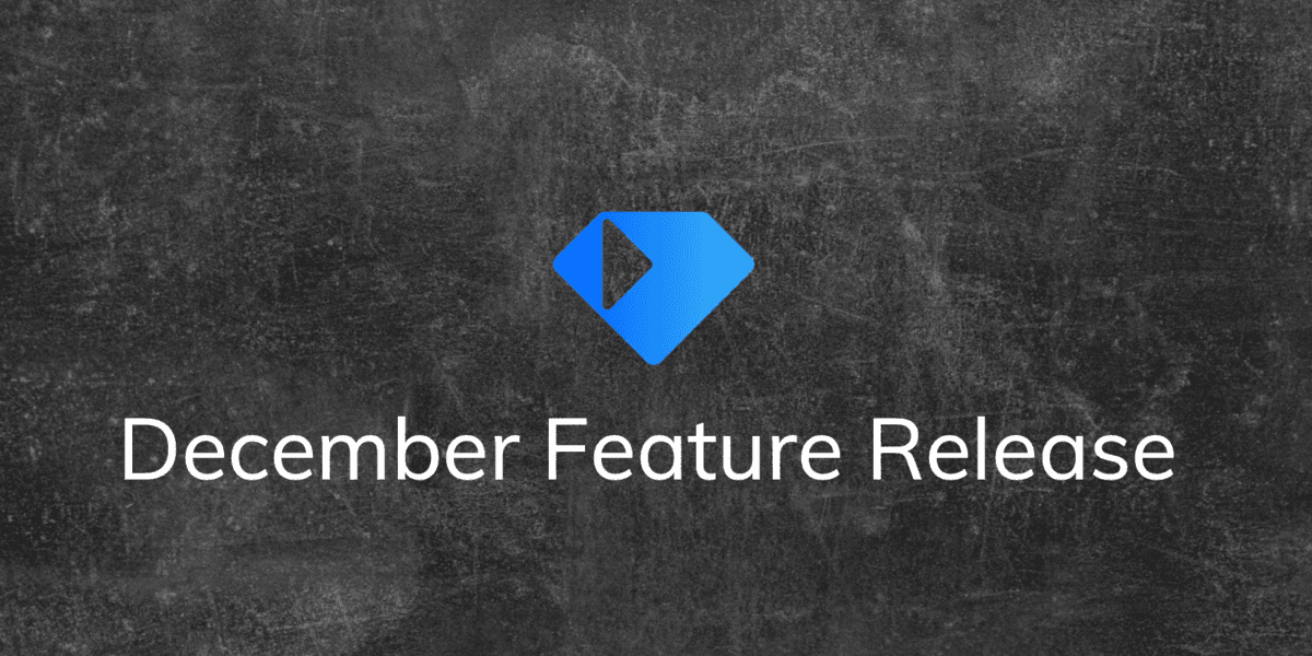 Gem Feature Release Update- December 2019