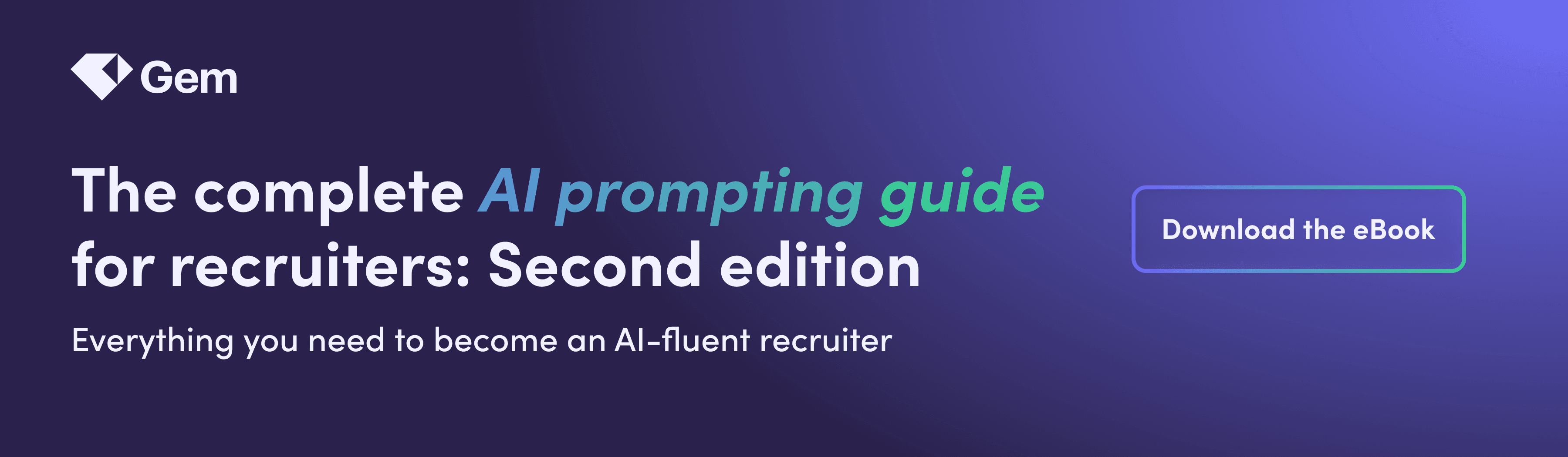 The complete AI prompting Guide for recruiters: Second edition | Banner Image