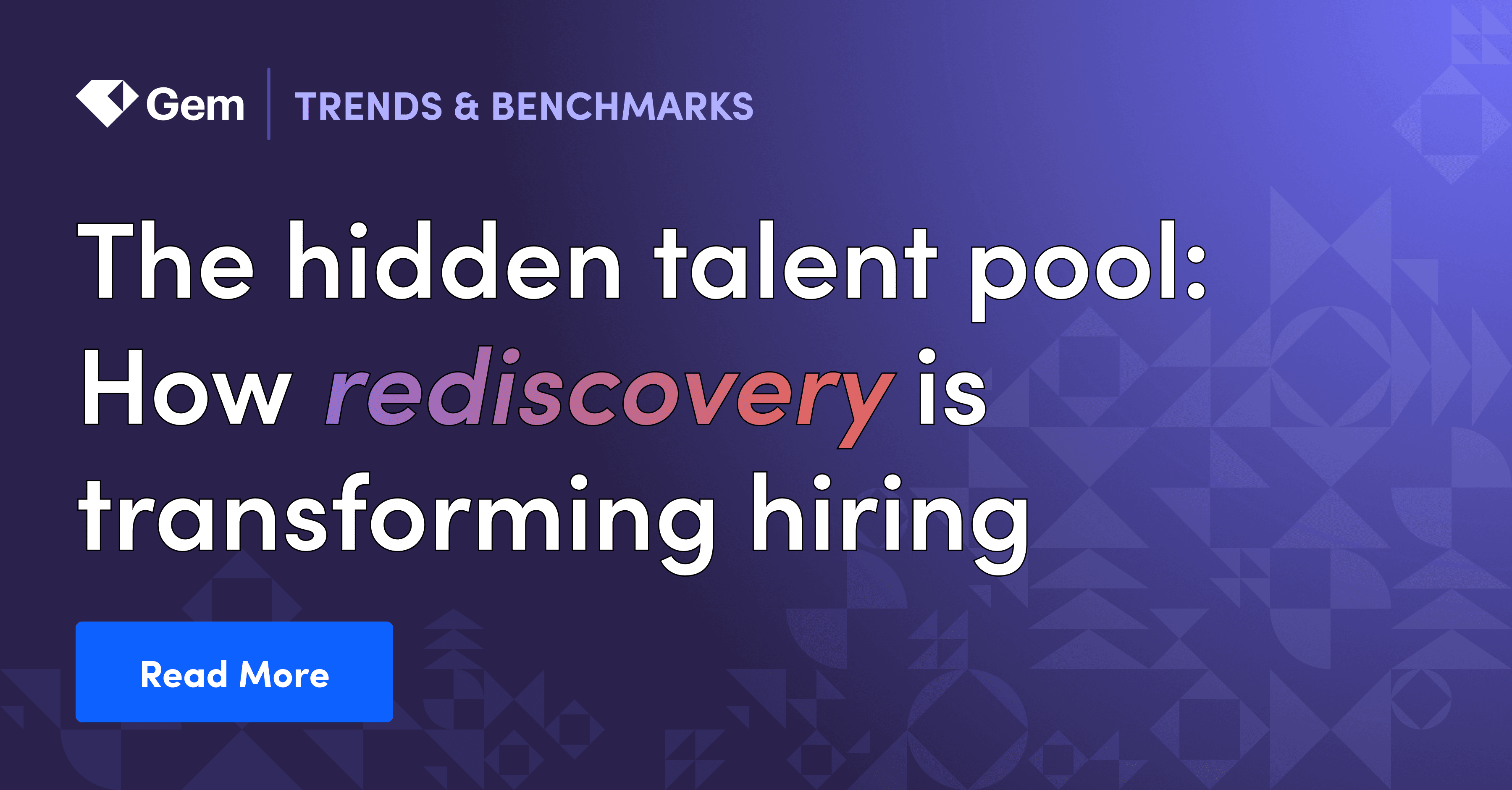 Blog preview - The hidden talent pool: How rediscovery is transforming hiring