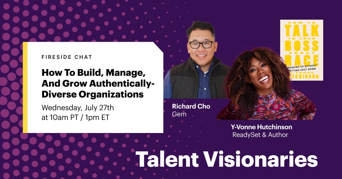 How to build, manage, and grow authentically-diverse organizations | Talent Visionaries