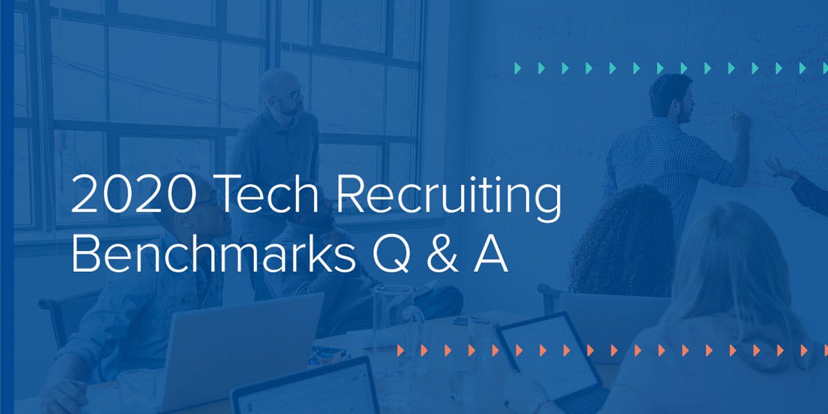 2020 Tech Recruiting Benchmarks Webinar- Follow-Up