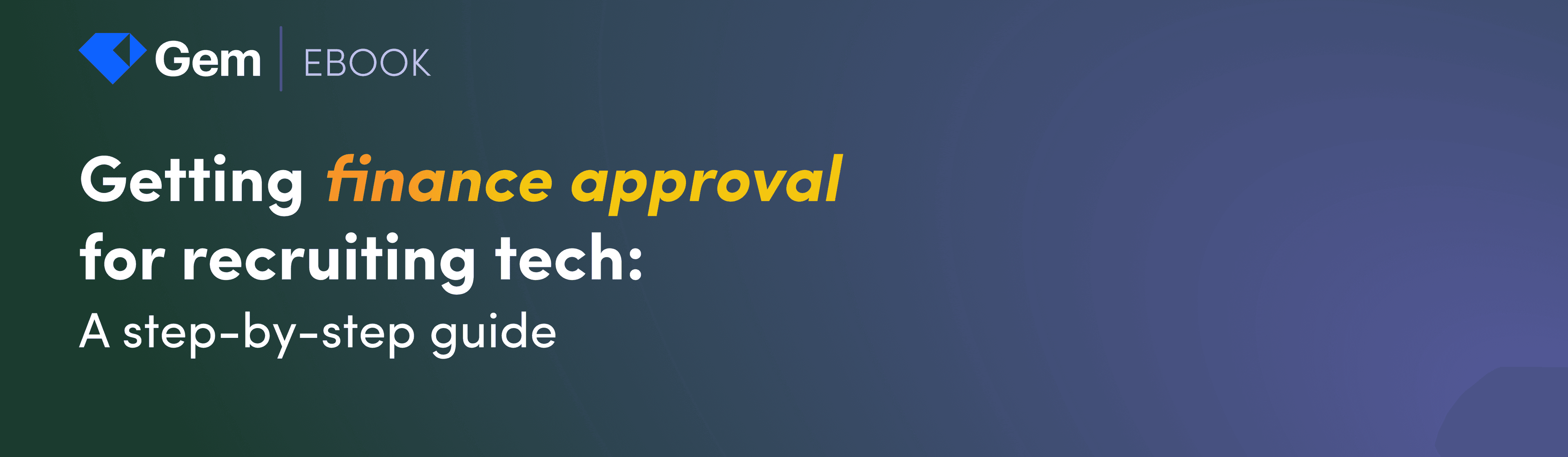 Getting finance approval for recruiting tech: A step-by-step guide | Hero Image