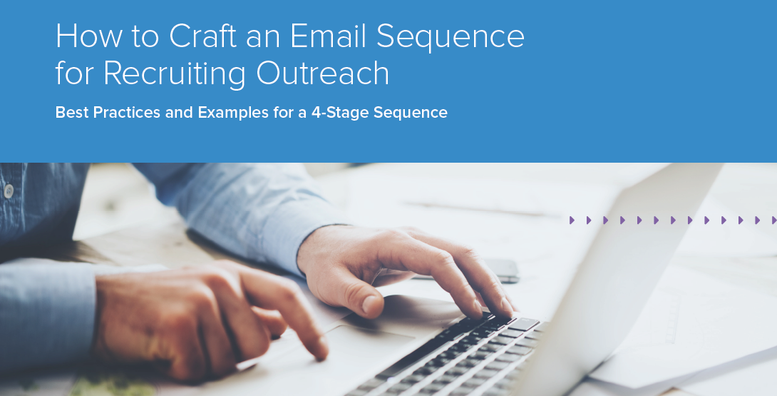 Just Out- How to Craft an Email Sequence for Recruiting Outreach