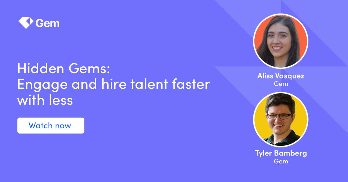 Hidden Gems: Engage and hire talent faster with less - Watch now