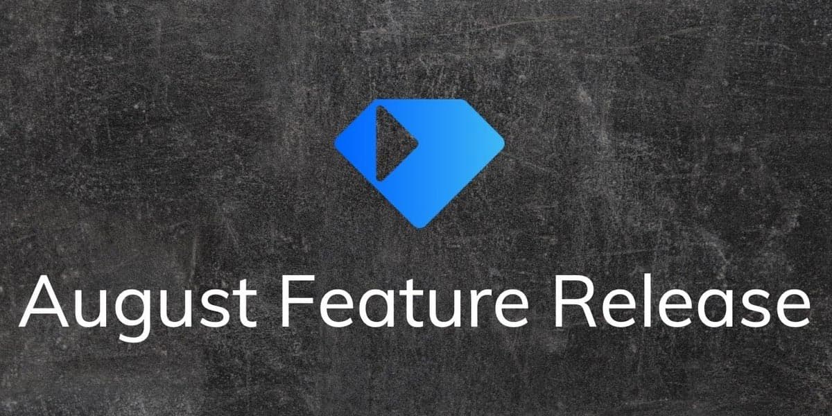 Gem Feature Release Update- August 2019