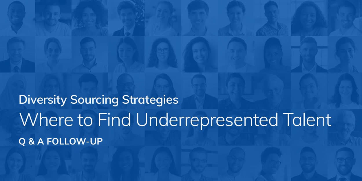 Diversity Sourcing Strategies: Webinar Follow-Up