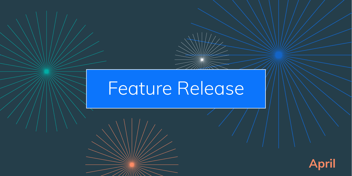 Gem Feature Release Update- April 2020