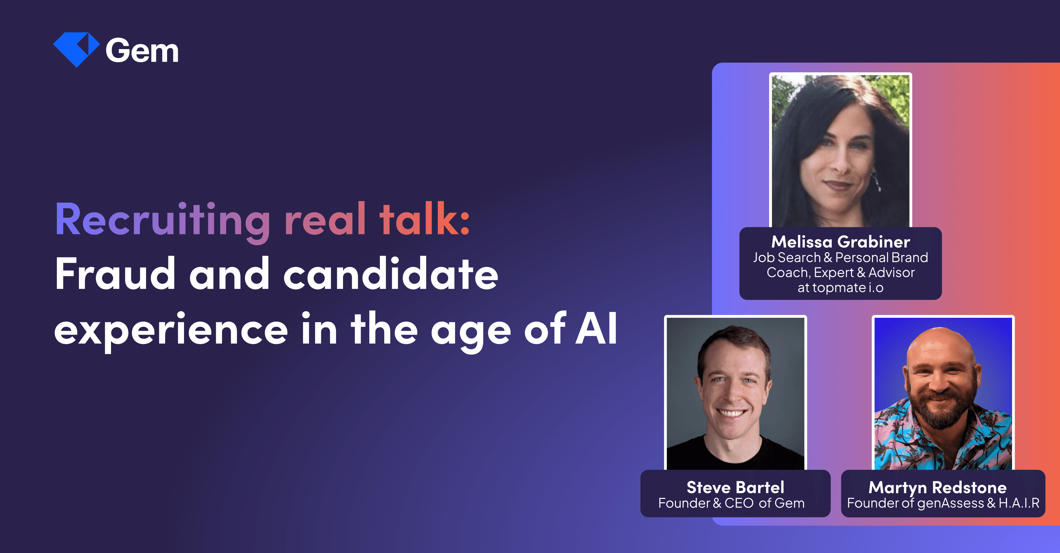 Recruiting real talk: Fakes and frauds in the age of AI
