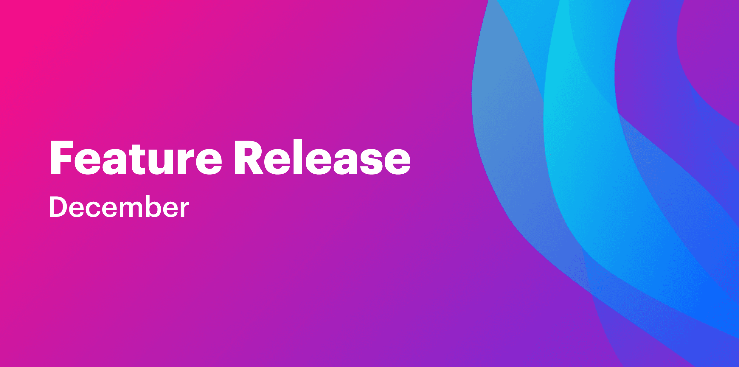 Gem Feature Release- December 2020